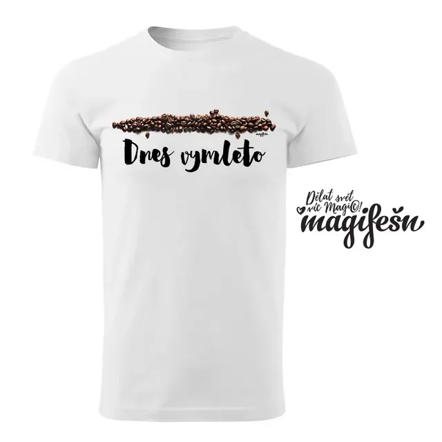 Magifešn Coffeelover Dnes vymleto unisex tričko z biobavlny
