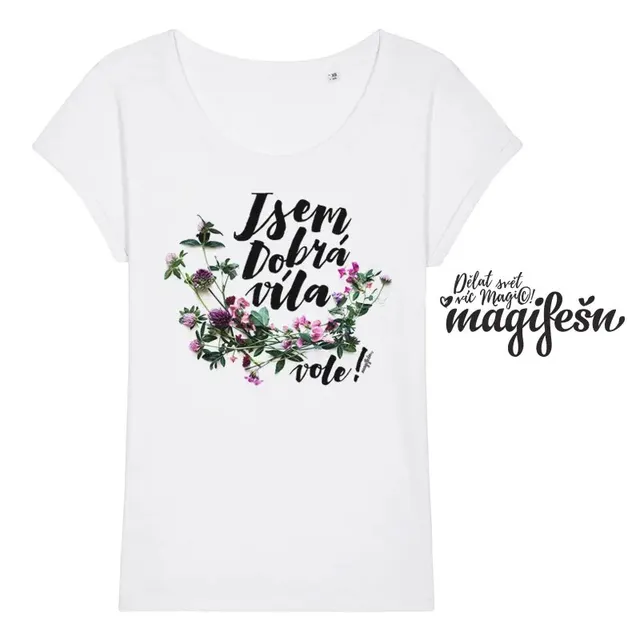 Magifešn ROLL Jsem dobrá víla tričko luční kvítky