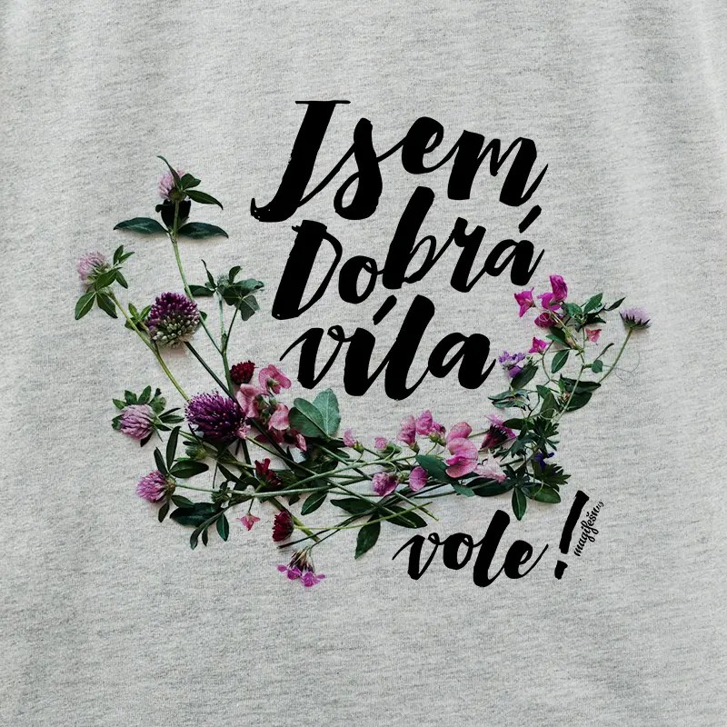 Magifešn BIO XY Jsem dobrá víla, vole! unisex tričko