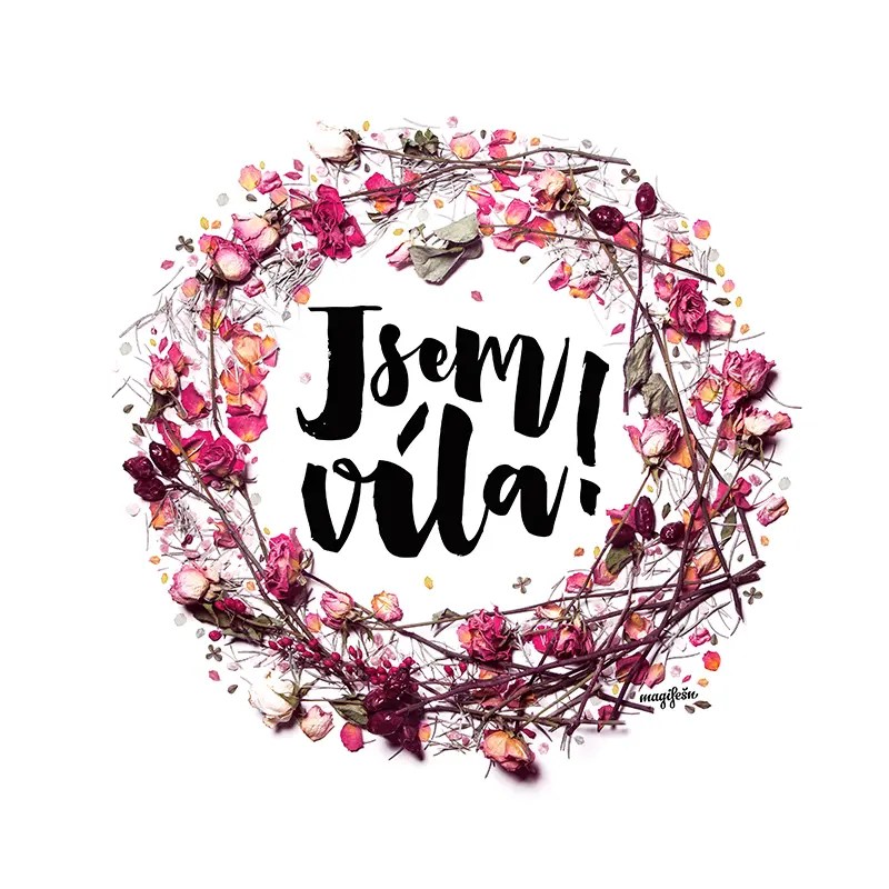 Magifešn Roll Jsem víla! Šípková tričko dámské bio