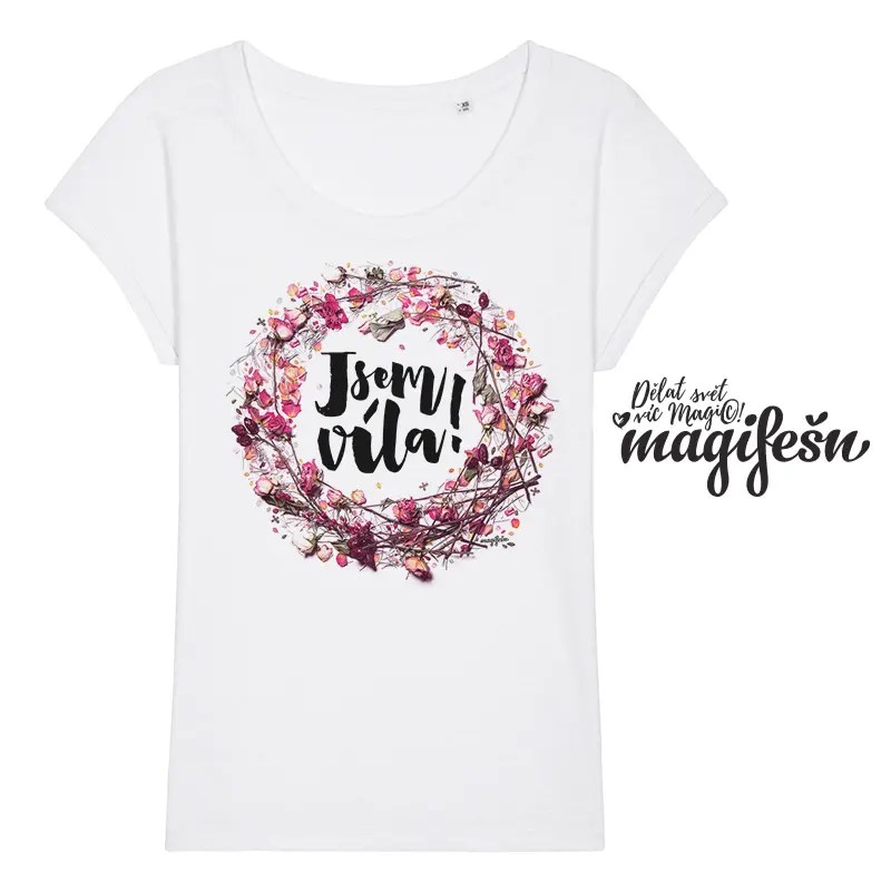Magifešn Roll Jsem víla! Šípková tričko dámské bio